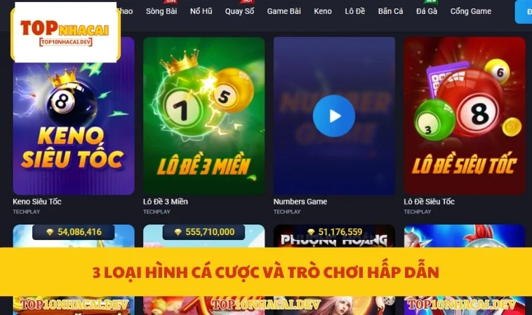 3 loại hình cá cược và trò chơi hấp dẫn