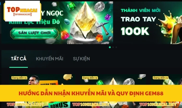 Hướng dẫn nhận khuyến mãi và quy định Gem88
