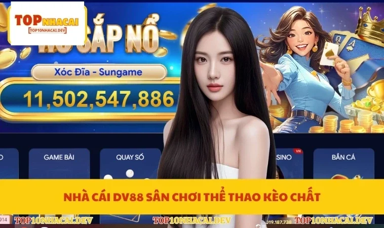 Nhà cái DV88 sân chơi thể thao kèo chất