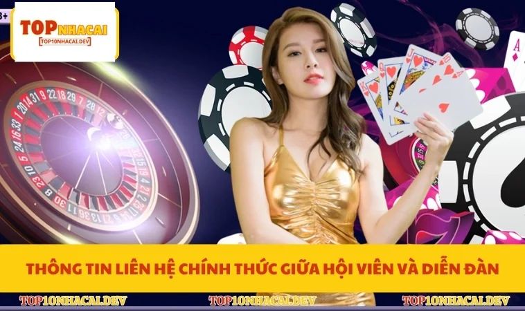 Thông tin liên hệ chính thức giữa hội viên và diễn đàn