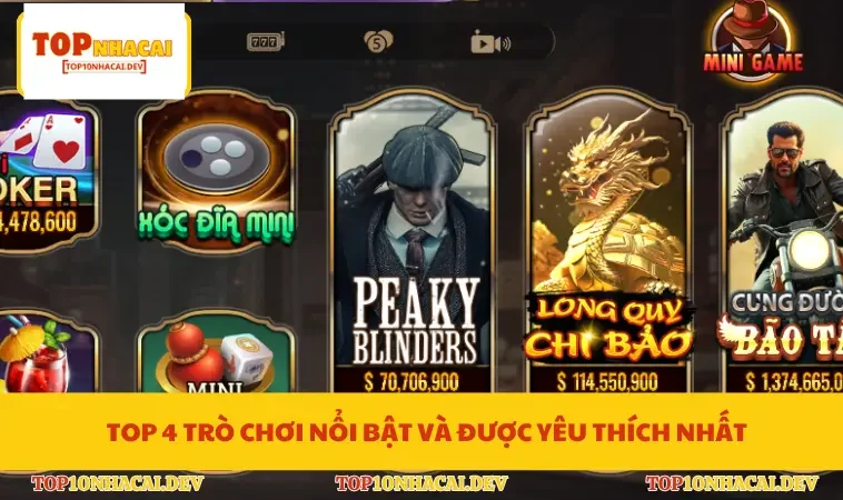 Top 4 trò chơi nổi bật và được yêu thích nhất
